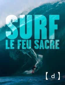 France TV Docs - Surf, le feu sacré