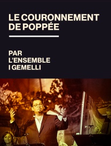 Le couronnement de Poppée par l’Ensemble I Gemelli