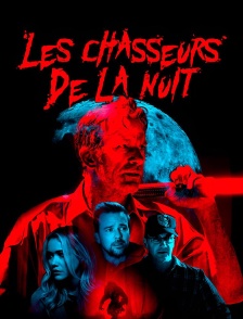 Les chasseurs de la nuit