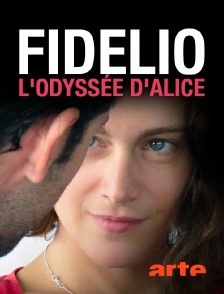 Arte - Fidelio, l'odyssée d'Alice