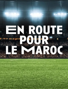 En route pour le Maroc
