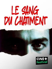 CINE+ Festival - Le sang du châtiment (Director's Cut)