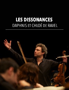 Les Dissonances : Daphnis et Chloé de Ravel