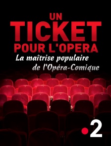 France 2 - Un ticket pour l'opéra : la Maîtrise populaire de l'Opéra-Comique