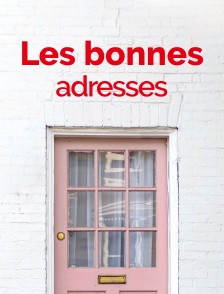 Les bonnes adresses
