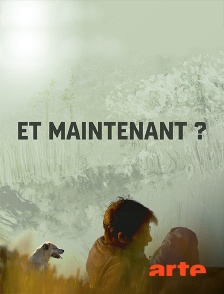 Et maintenant ?