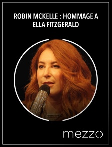 Mezzo - Robin Mckelle : Hommage à Ella Fitzgerald