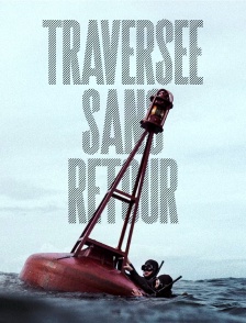 Traversée sans retour