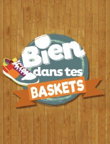 Bien dans tes baskets