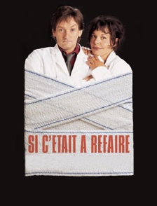 Si c'était à refaire