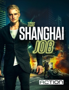 Action - The Shanghai Job