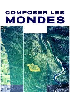 Composer les mondes