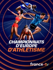 Athlétisme - Championnats d'Europe