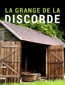 La grange de la discorde