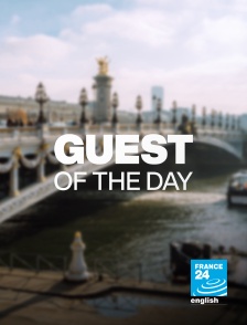 France 24 Anglais - Guest of the day