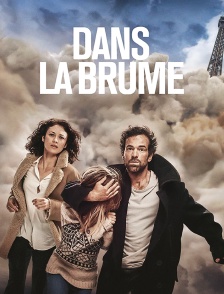 Dans la brume