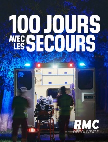 RMC Découverte - 100 jours avec les secours