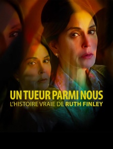 Un tueur parmi nous : l'histoire vraie de Ruth Finley