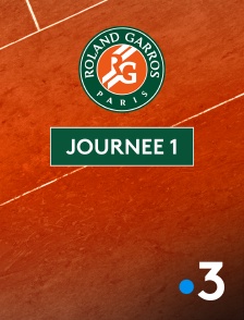 France 3 - Tennis - Roland-Garros 2025 : Journée 1