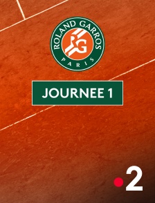 France 2 - Tennis - Roland-Garros 2025 : Journée 1