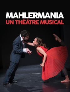 «Mahlermania» : un théâtre musical