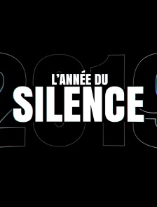 L'année du silence 2019