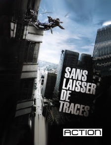 ACTION - Sans laisser de traces
