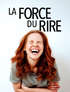 La force du rire