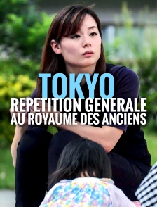 Tokyo - Répétition générale au royaume des anciens