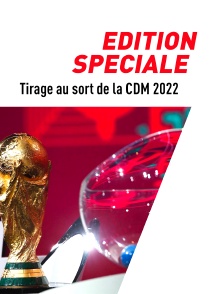Edition spéciale - Tirage au sort de la Coupe du monde 2022