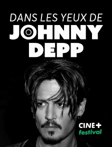 CINE+ Festival - Dans les yeux de Johnny Depp