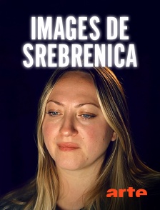 Arte - Images de Srebrenica