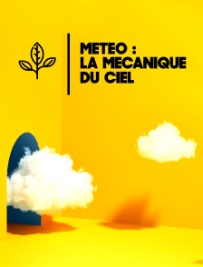 Météo : la mécanique du ciel