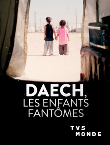 TV5MONDE - Daech, les enfants fantômes