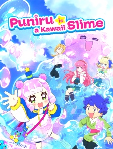 Puniru is a Kawaii Slime