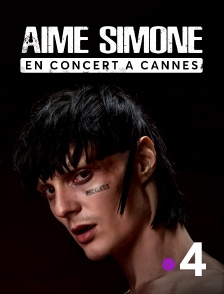 France 4 - Aime Simone en concert à Cannes
