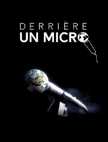 Derrière un micro