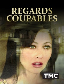 Regards coupables