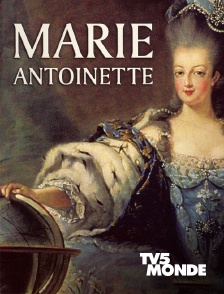 TV5MONDE - Marie-Antoinette