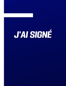 J'ai signé
