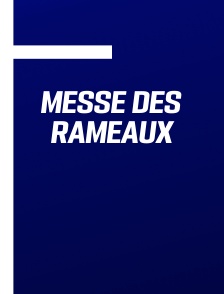 Messe des Rameaux