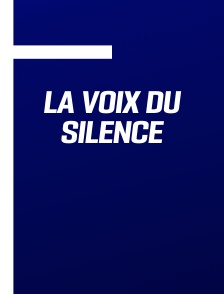 La Voix du silence
