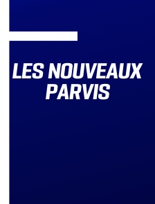 Les Nouveaux parvis