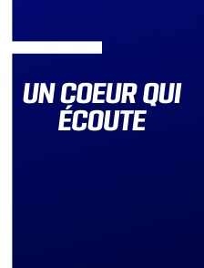 Un coeur qui écoute