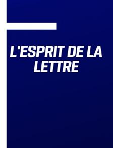 L'Esprit de la lettre