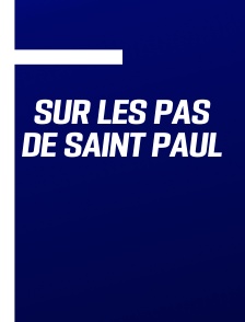 Sur les pas de saint Paul