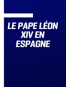 Le pape Léon XIV en Espagne