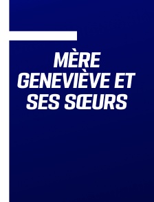 Mère Geneviève et ses sœurs