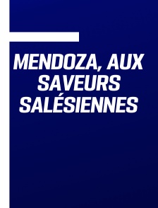 Mendoza, aux saveurs salésiennes