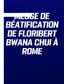 Messe de béatification de Floribert Bwana Chui à Rome